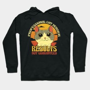 Profesional cat herder, resultsnot guaranteed funny retro vantage Hoodie